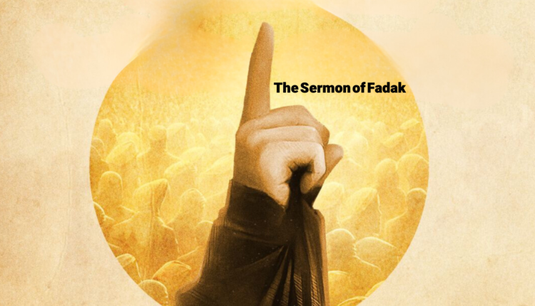 The Sermon of Fadaq